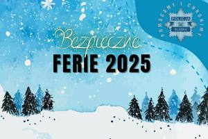 Bezpieczne ferie 2025